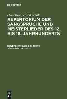 Katalog der Texte. Jüngerer Teil (S - V) by Horst Brunner