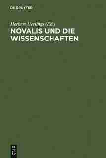 Novalis und die Wissenschaften by Herbert Uerlings