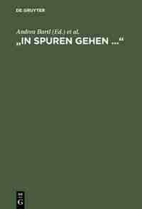 In Spuren gehen ... by Andrea Bartl