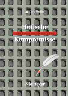 Höfische Kompromisse by Jan-dirk Müller