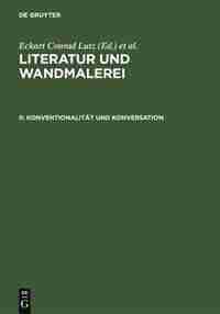 Konventionalitat Und Konversation: Burgdorfer Colloquium 2001 by Eckart Conrad Lutz