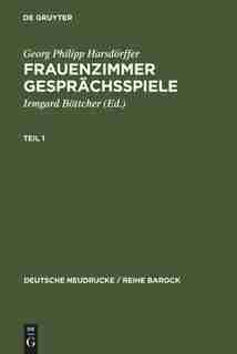 Frauenzimmer Gesprächsspiele Teil 1 de Georg Philipp Harsdörffer