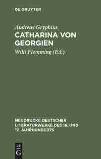 Catharina von Georgien by Andreas Gryphius