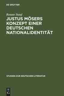 Justus Mösers Konzept einer deutschen Nationalidentität by Renate Stauf