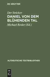 Daniel Von Dem Bluhenden Tal by Der Stricker