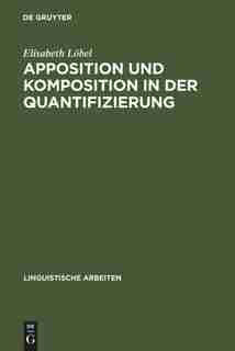 Apposition und Komposition in der Quantifizierung by Elisabeth Löbel