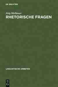 Rhetorische Fragen by Jörg Meibauer