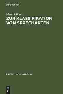 Zur Klassifikation von Sprechakten by Maria Ulkan
