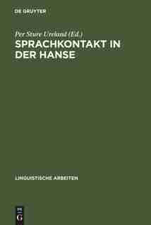 Sprachkontakt in der Hanse by Per Sture Ureland