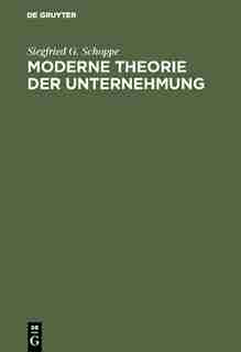 Moderne Theorie der Unternehmung by Siegfried G. Oliver Schoppe Williamson