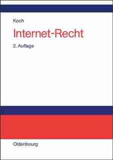Internet-Recht by Frank A. Koch