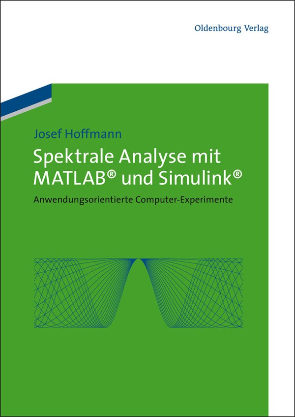 Spektrale Analyse mit MATLAB und Simulink by Josef Hoffmann Paperback | Indigo Chapters