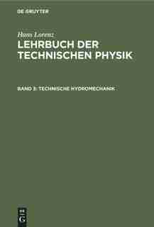 Technische Hydromechanik by Hans Lorenz