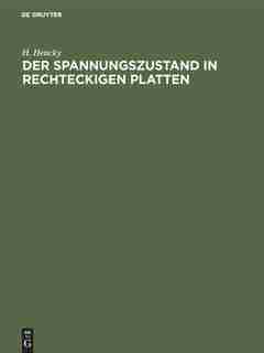 Der Spannungszustand In Rechteckigen Platten by H. Hencky
