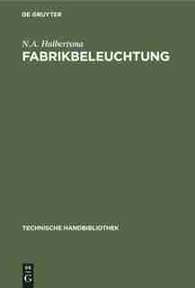 Fabrikbeleuchtung by N.A. Halbertsma