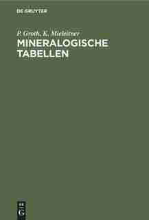 Mineralogische Tabellen by P. Groth