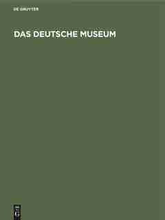 Das Deutsche Museum by Conrad Matschoss