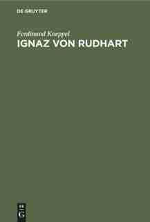Ignaz von Rudhart by Ferdinand Koeppel