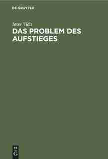 Das Problem des Aufstieges by Imre Vida