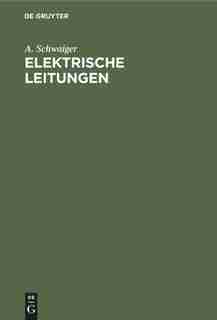 Elektrische Leitungen by A. Schwaiger