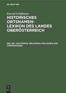 Nachträge, Erklärung der Namen und Verweisungen by Konrad Schiffmann