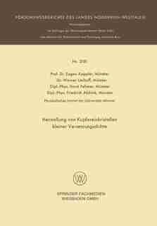 Herstellung Von Kupfereinkristallen Kleiner Versetzungsdichte by Eugen Kappler