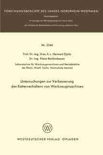 Untersuchungen zur Verbesserung des Ratterverhaltens von Werkzeugmaschinen by Herwart Opitz