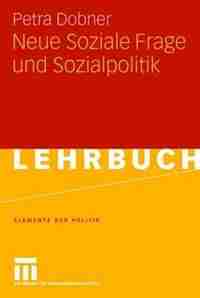 Neue Soziale Frage Und Sozialpolitik by Petra Dobner