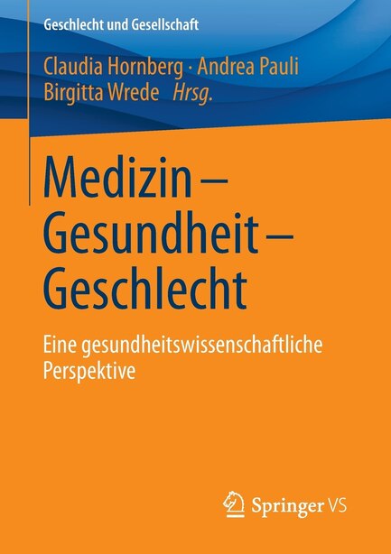 Medizin - Gesundheit - Geschlecht: Eine gesundheitswissenschaftliche Perspektive by Claudia Hornberg