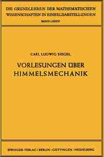 Vorlesungen über Himmelsmechanik by Carl Ludwig Siegel