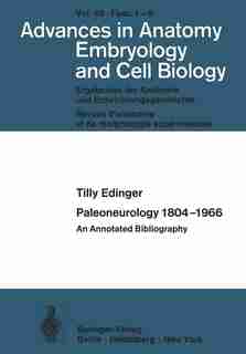 Paleoneurology 1804-1966: An Annotated Bibliography by T. Edinger