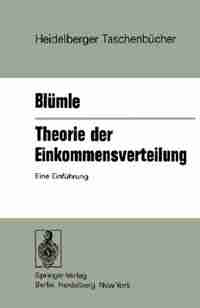 Theorie der Einkommensverteilung: Eine Einführung by G. Blümle