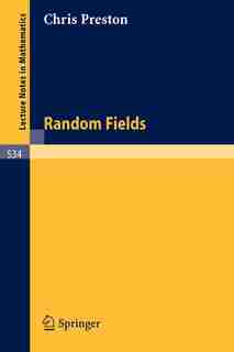 Random Fields by C. Preston