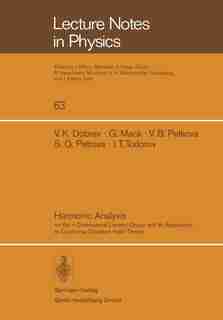 Harmonic Analysis: On the n-Dimensional Lorentz Group and Its Application to Conformal Quantum Field Theory by V. K. Dobrev