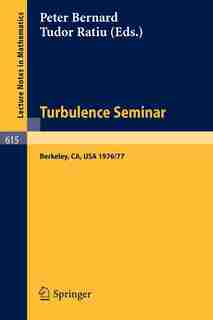 Turbulence Seminar: Berkeley 1976 / 77 by P. Bernard