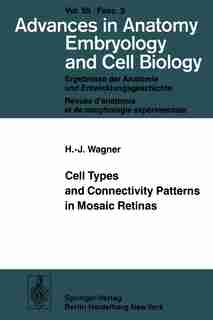 Cell Types and Connectivity Patterns in Mosaic Retinas by Hans-Joachim Wagner
