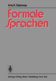 Formale Sprachen by Arto K. Salomaa