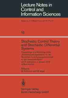 Stochastic Control Theory And Stochastic Differential Systems: Proceedings Of A Workshop Of The Sonderforschungsbereich 72 Der Deutschen Forschungsgemeinschaft An by M. Kohlmann
