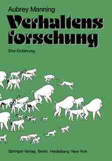 Verhaltensforschung: Eine Einführung by A. Manning