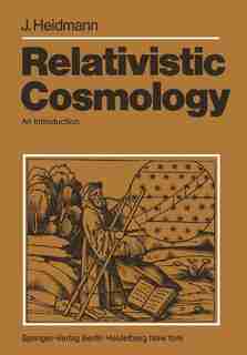 Relativistic Cosmology: An Introduction by J. Heidmann
