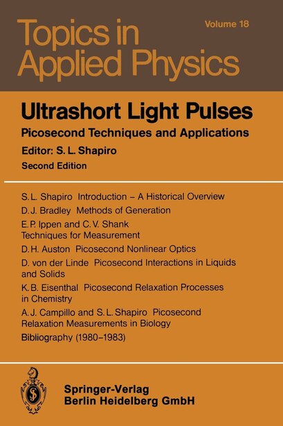 Ultrashort Light Pulses: Picosecond Techniques And Applications by D.H. Auston