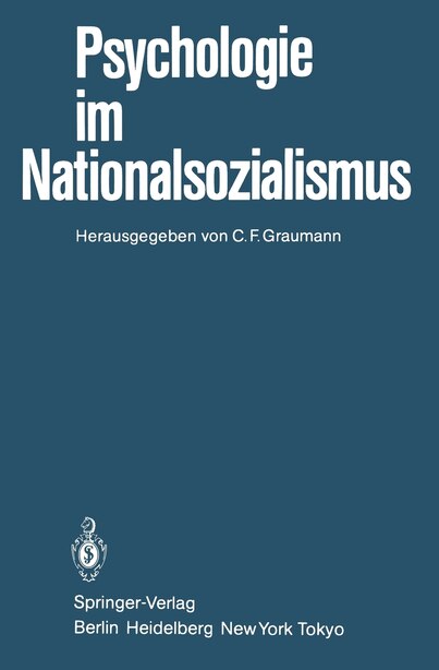 Psychologie im Nationalsozialismus by C.F. Graumann