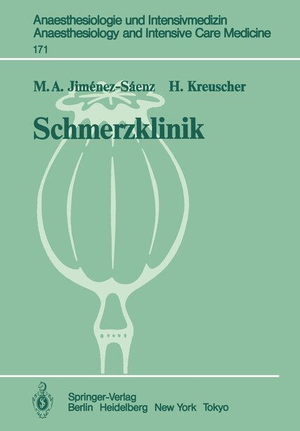 Schmerzklinik: Neurobiologische Grundlagen, Therapie und Organisation by M. A. Jimenez-Saenz