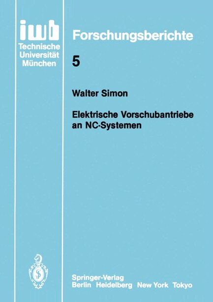 Elektronische Vorschubantriebe an NC-Systemen by Walter Simon