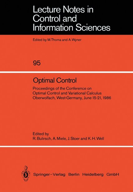 Optimal Control: Proceedings of the Conference on Optimal Control and Variational Calculus Oberwolfach, West-Germany by Roland Bulirsch