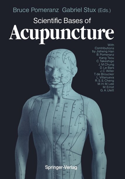 Scientific Bases of Acupuncture by Bruce Pomeranz