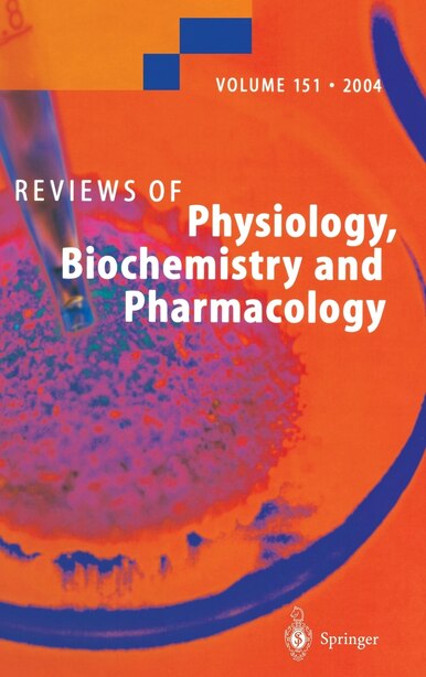 Reviews of Physiology, Biochemistry and Pharmacology 151 by Susan G Amara