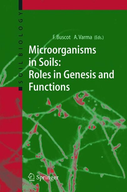 Microorganisms In Soils: Roles in Genesis and Functions by Francois Buscot
