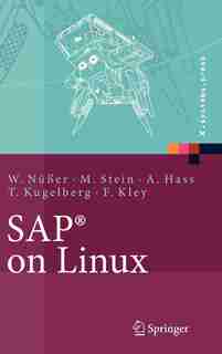 SAP® on Linux: Architektur, Implementierung, Konfiguration, Administration de Wilhelm Nüßer