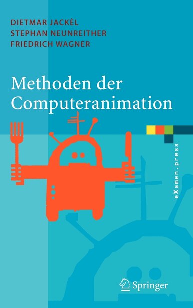 Methoden der Computeranimation by Dietmar Jackèl
